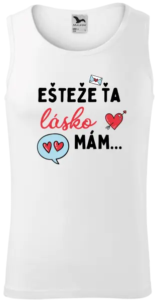 Pánske tielko Ešteže ťa lásko mám
