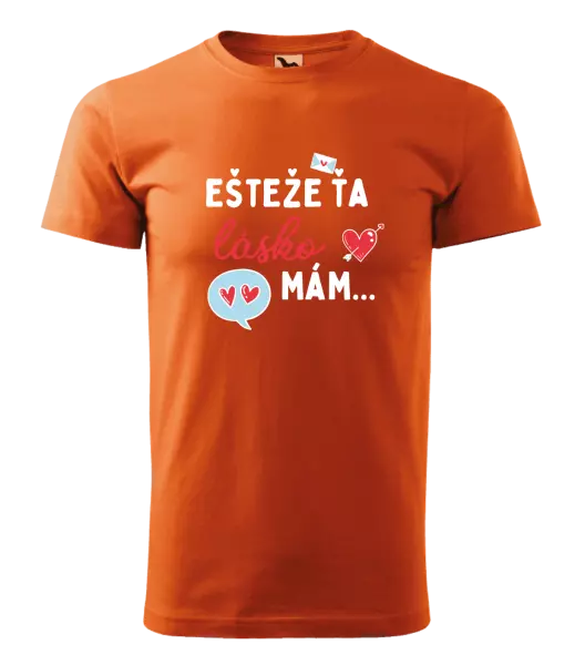 Pánske tričko Ešteže ťa lásko mám