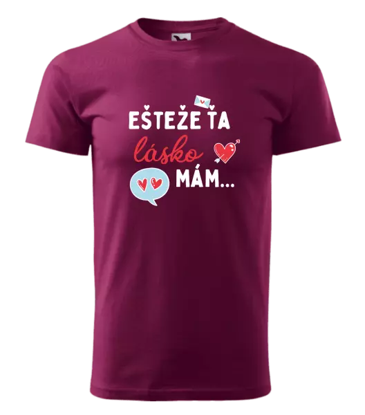 Pánske tričko Ešteže ťa lásko mám