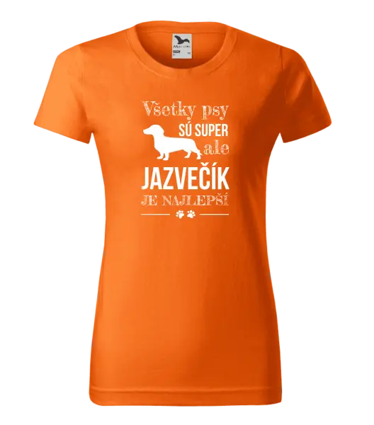 Dámske tričko Jazvečík je najlepší