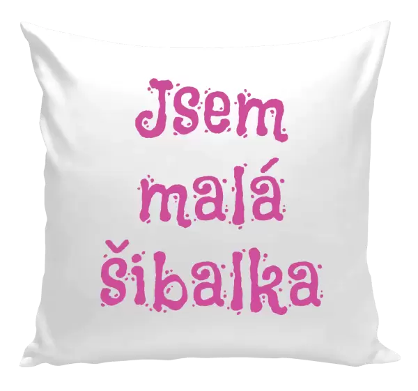 Polštář Jsem malá šibalka