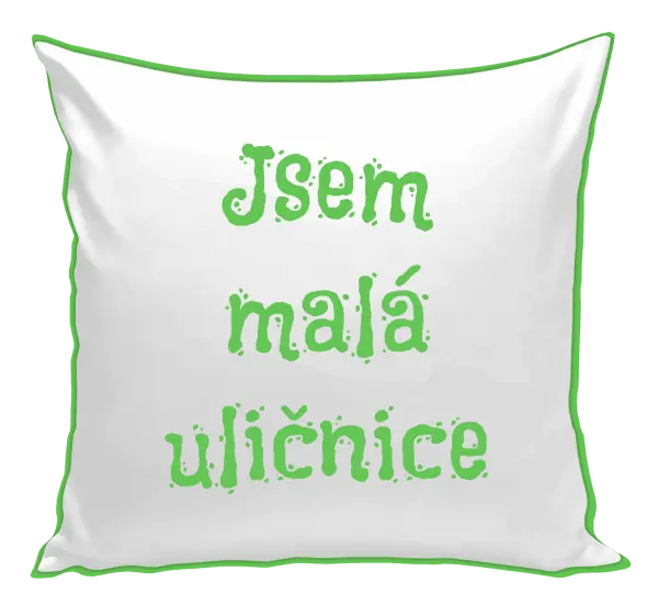 Polštář Jsem malá uličnice