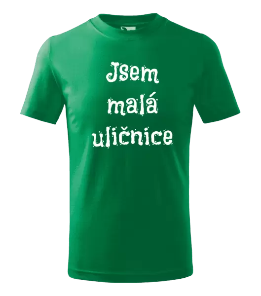Dětské tričko Jsem malá uličnice