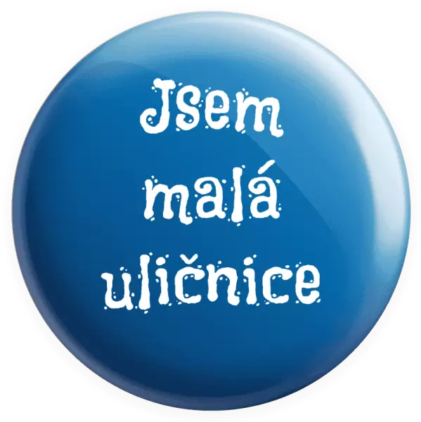 Placka Jsem malá uličnice