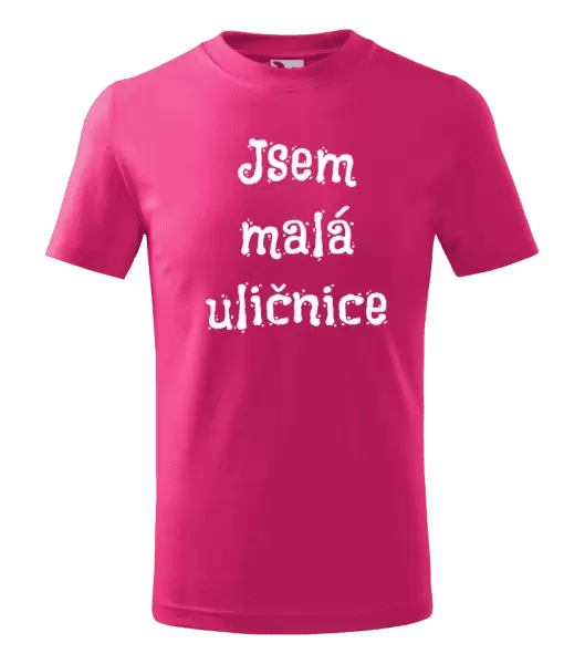 Dětské tričko Jsem malá uličnice