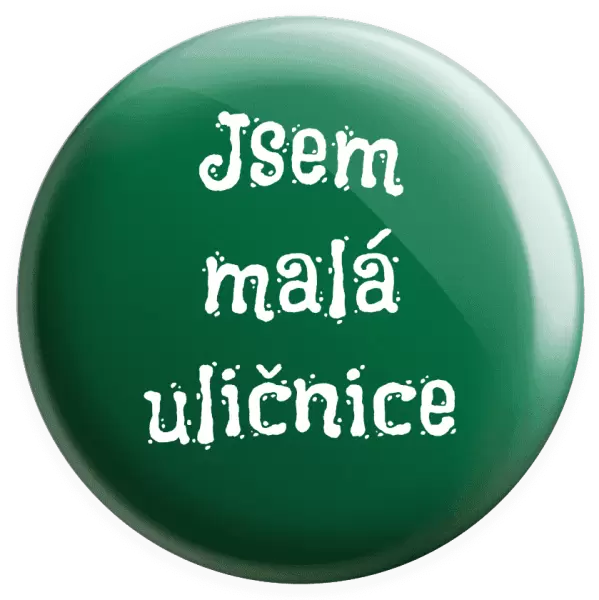 Placka Jsem malá uličnice