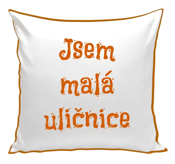 Polštář Jsem malá uličnice
