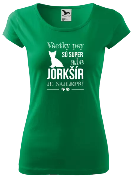 Dámske tričko Jorkšír je najlepší