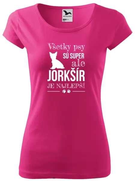 Dámske tričko Jorkšír je najlepší