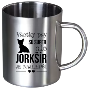 Nerezový hrnček Jorkšír je najlepší