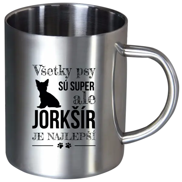 Nerezový hrnček Jorkšír je najlepší