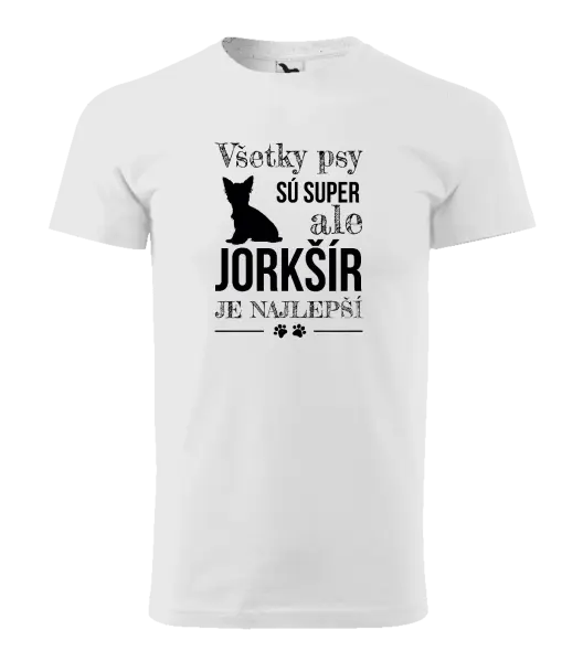 Pánske tričko Jorkšír je najlepší