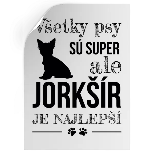 Samolepka Jorkšír je najlepší
