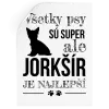 Samolepka Jorkšír je najlepší