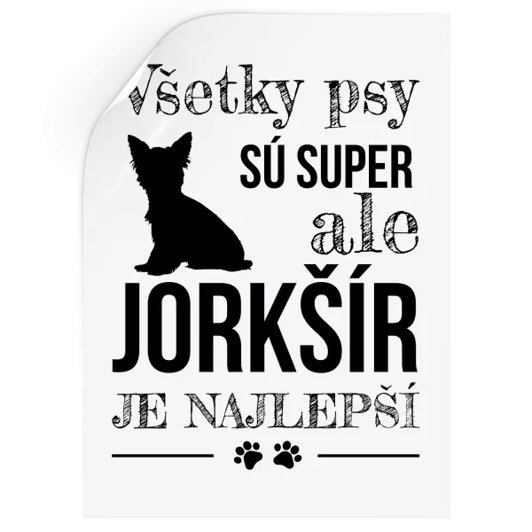 Samolepka Jorkšír je najlepší