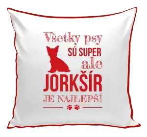 Vankúš Jorkšír je najlepší