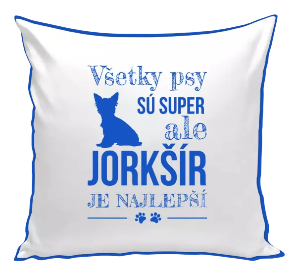 Vankúš Jorkšír je najlepší