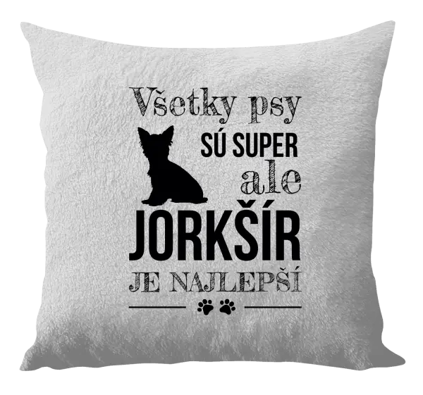 Vankúš Jorkšír je najlepší