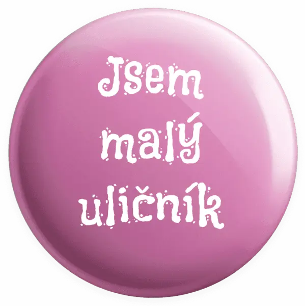 Placka Jsem malý uličník