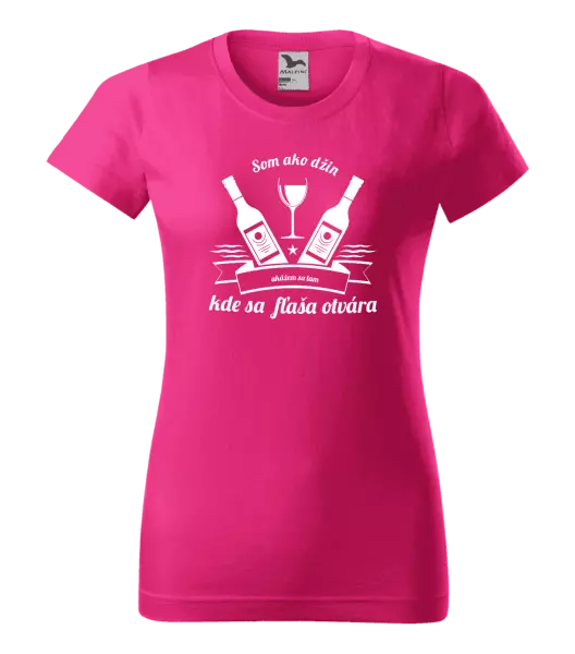 Dámske tričko Som ako džin, ukážem sa tam, kde sa fľaša otvára