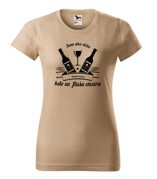 Dámske tričko Som ako džin, ukážem sa tam, kde sa fľaša otvára