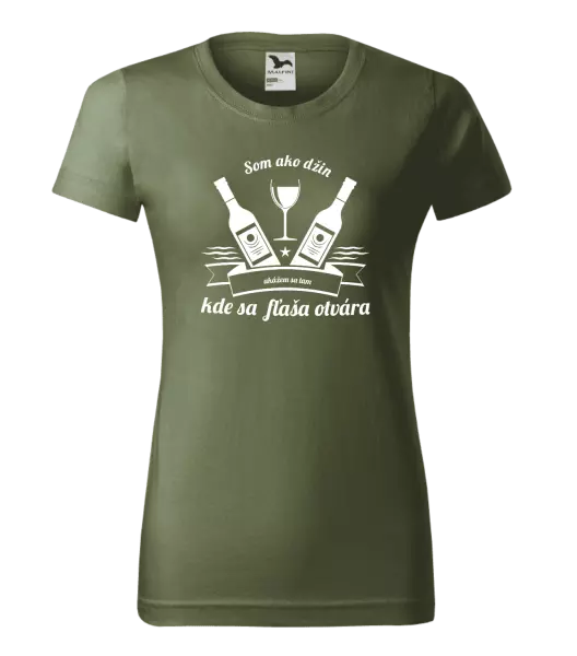 Dámske tričko Som ako džin, ukážem sa tam, kde sa fľaša otvára