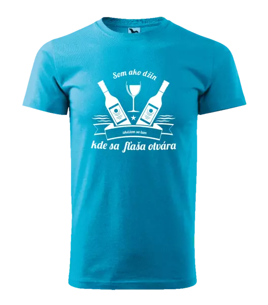 Pánske tričko Som ako džin, ukážem sa tam, kde sa fľaša otvára