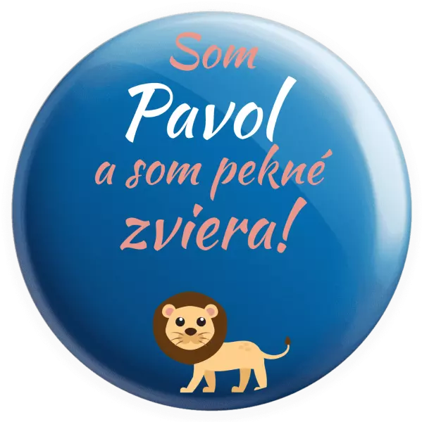 Placka Som meno a som pekné zviera! Lev