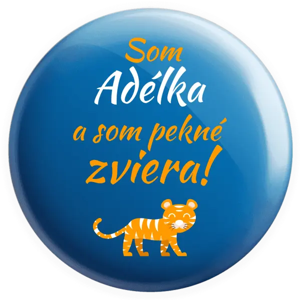 Placka Som meno a som pekné zviera! Tiger
