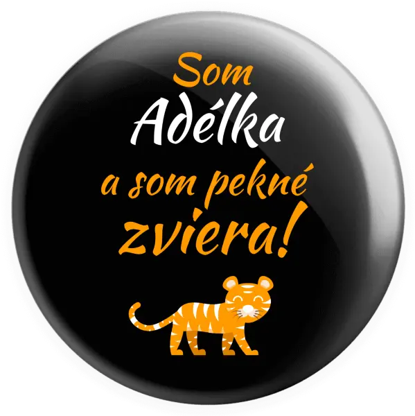 Placka Som meno a som pekné zviera! Tiger