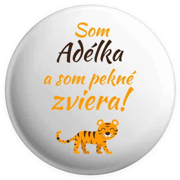 Placka Som meno a som pekné zviera! Tiger