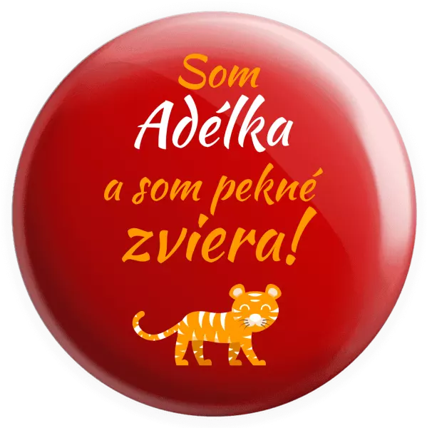 Placka Som meno a som pekné zviera! Tiger