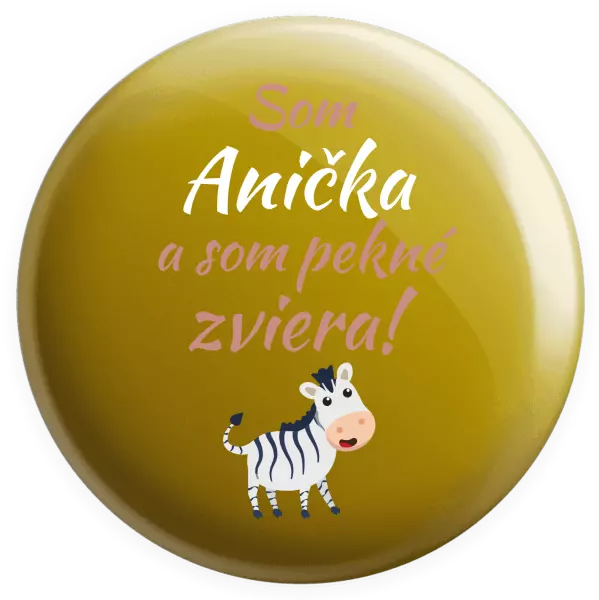 Placka Som meno a som pekné zviera! Zebra