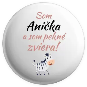 Placka Som meno a som pekné zviera! Zebra
