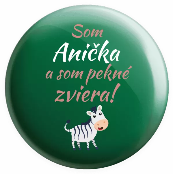 Placka Som meno a som pekné zviera! Zebra