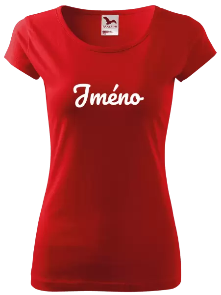 Dámské tričko Vlastní jméno