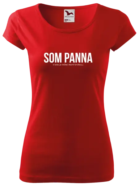Dámske tričko Som panna a toto je veľmi staré tričko