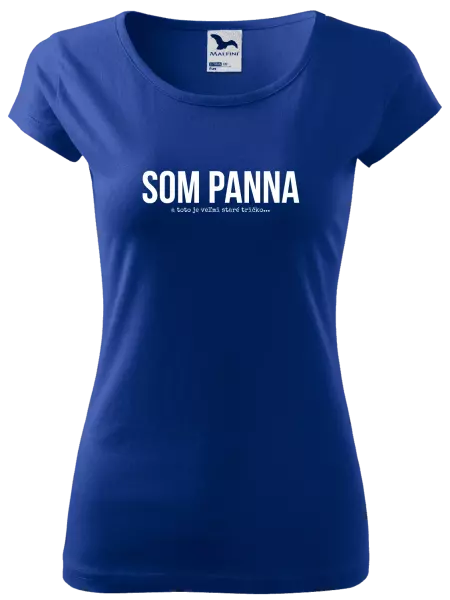 Dámske tričko Som panna a toto je veľmi staré tričko