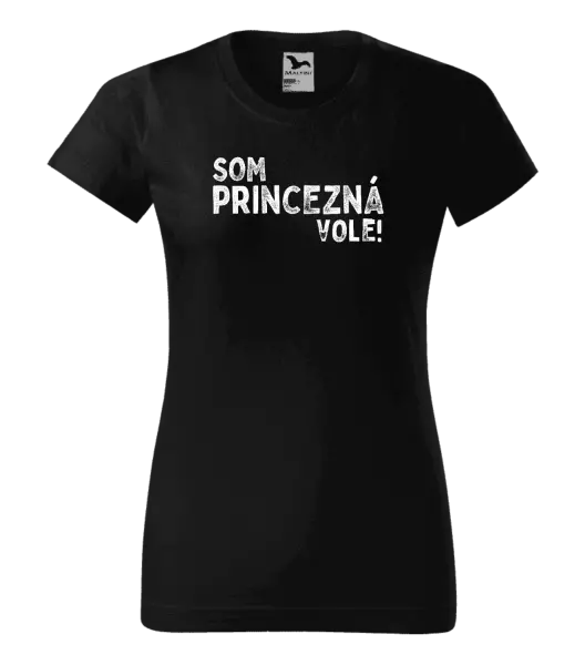 Dámske tričko Som princezná vole!
