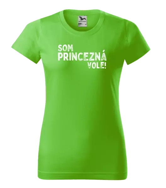 Dámske tričko Som princezná vole!