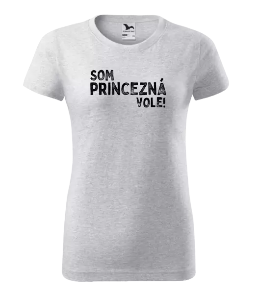 Dámske tričko Som princezná vole!