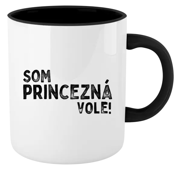 Hrnček  Som princezná vole!