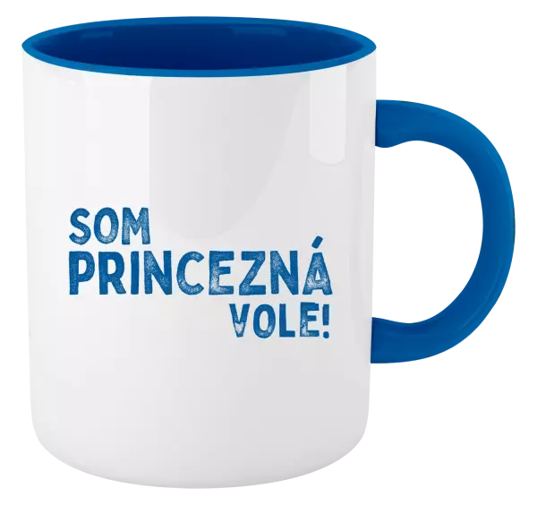 Hrnček  Som princezná vole!