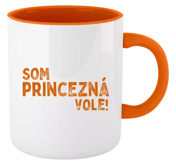 Hrnček  Som princezná vole!