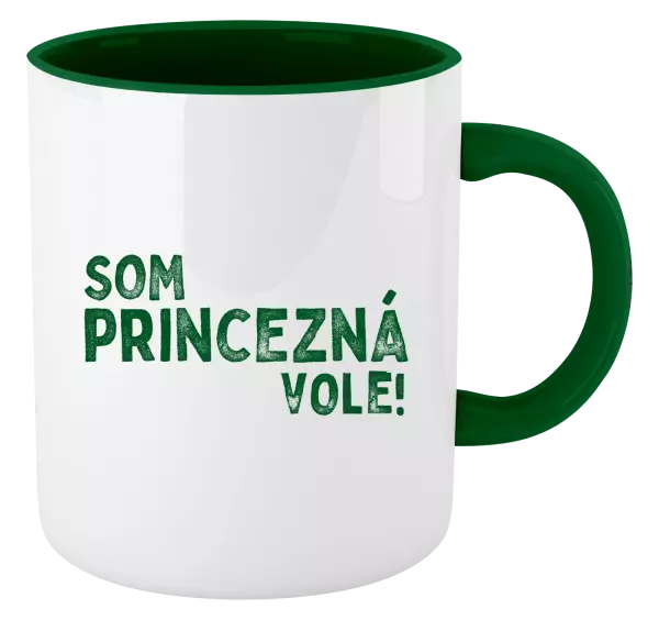 Hrnček  Som princezná vole!