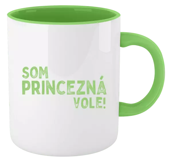 Hrnček  Som princezná vole!