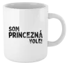 Hrnček Som princezná vole!