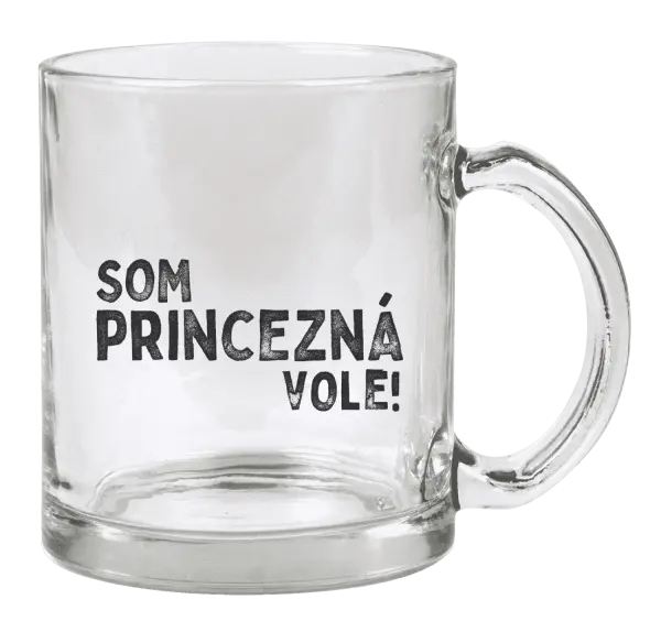 Hrnček Som princezná vole!