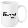 Hrnček Som princezná vole!