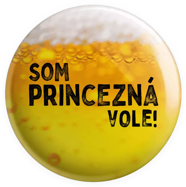 Placka Som princezná vole!